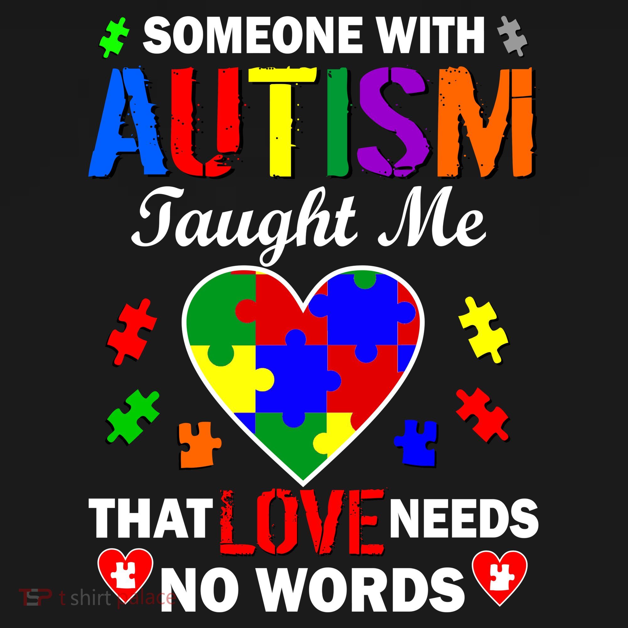 Someone With Autism Taught Me That Love Needs No Words Backpack