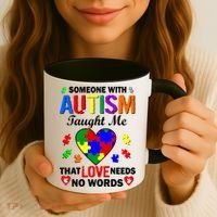 Someone With Autism Taught Me That Love Needs No Words Coffee Mug thumb 3