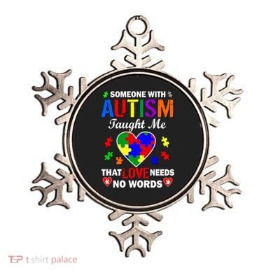 Someone With Autism Taught Me That Love Needs No Words Ornament