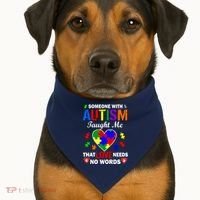 Someone With Autism Taught Me That Love Needs No Words USA-Made Doggie Bandana thumb 1
