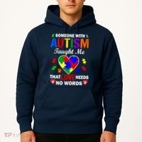 Someone With Autism Taught Me That Love Needs No Words Hoodie thumb 2
