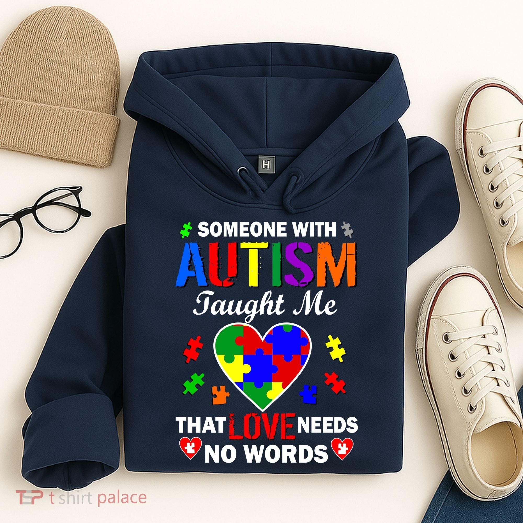Someone With Autism Taught Me That Love Needs No Words Hoodie