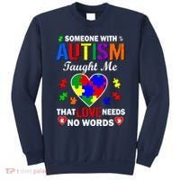Someone With Autism Taught Me That Love Needs No Words Sweatshirt thumb 0