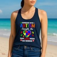 Someone With Autism Taught Me That Love Needs No Words Women's Tank Top thumb 2