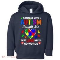 Someone With Autism Taught Me That Love Needs No Words Toddler Hoodie thumb 0