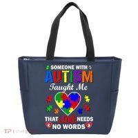 Someone With Autism Taught Me That Love Needs No Words Tote Bag thumb 0