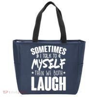 Sometimes I Talk To Myself Then We Both Laugh Tote Bag thumb 0