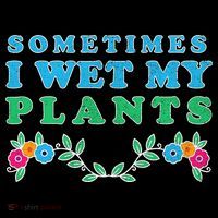 Sometimes I Wet My Plants Women's Long Sleeve Shirt thumb 2