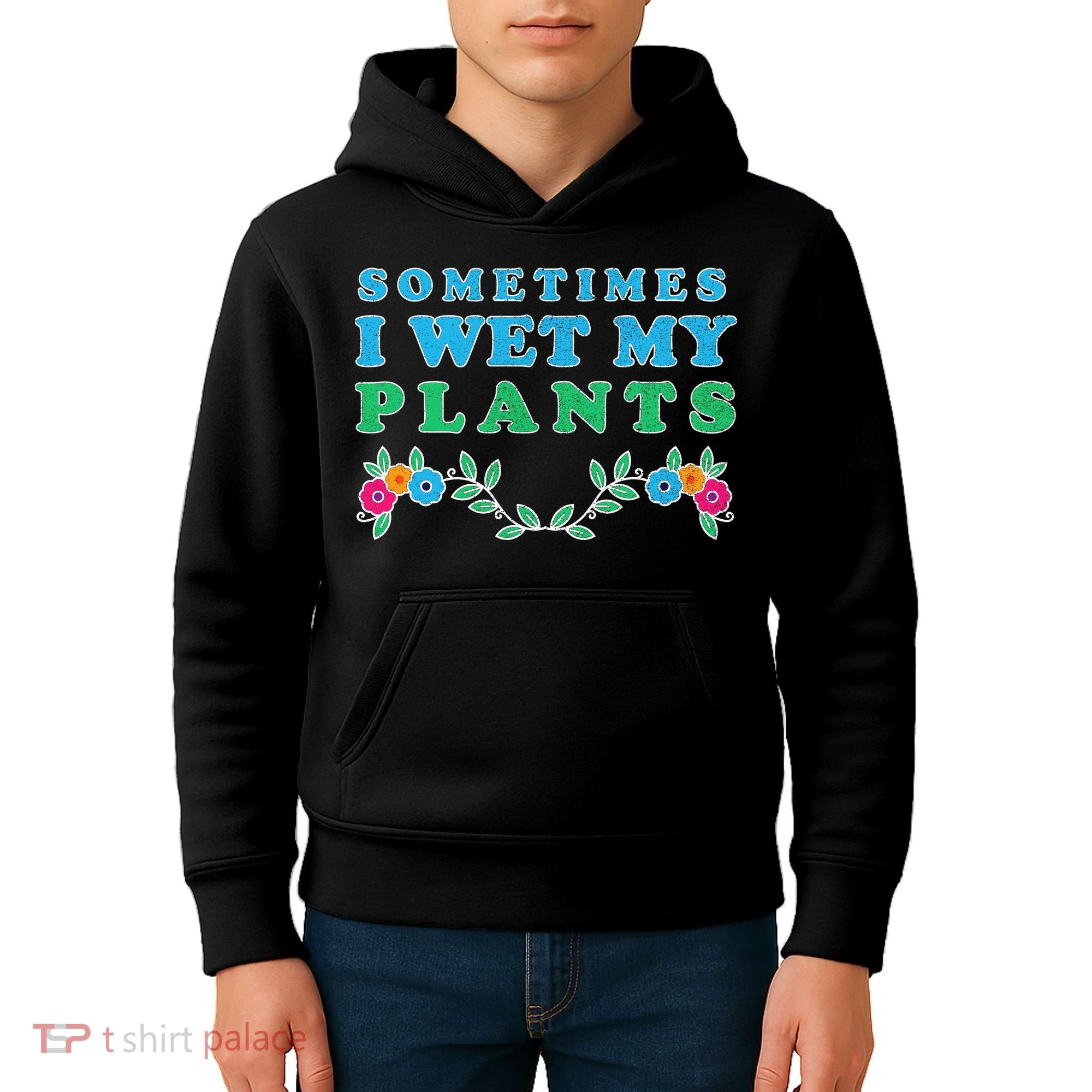 Sometimes I Wet My Plants Kids Hoodie