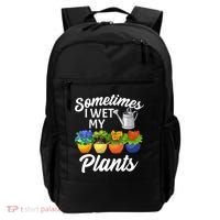 Sometimes I Wet My Plants Gardening Backpack thumb 0