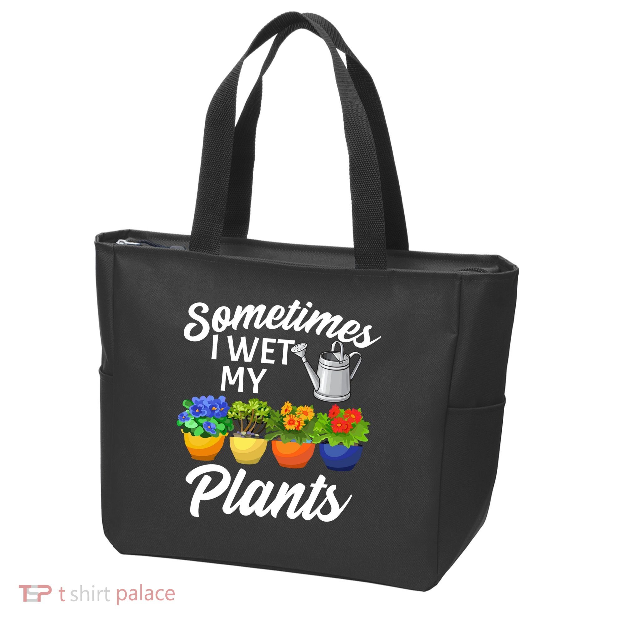 Sometimes I Wet My Plants Gardening Tote Bag