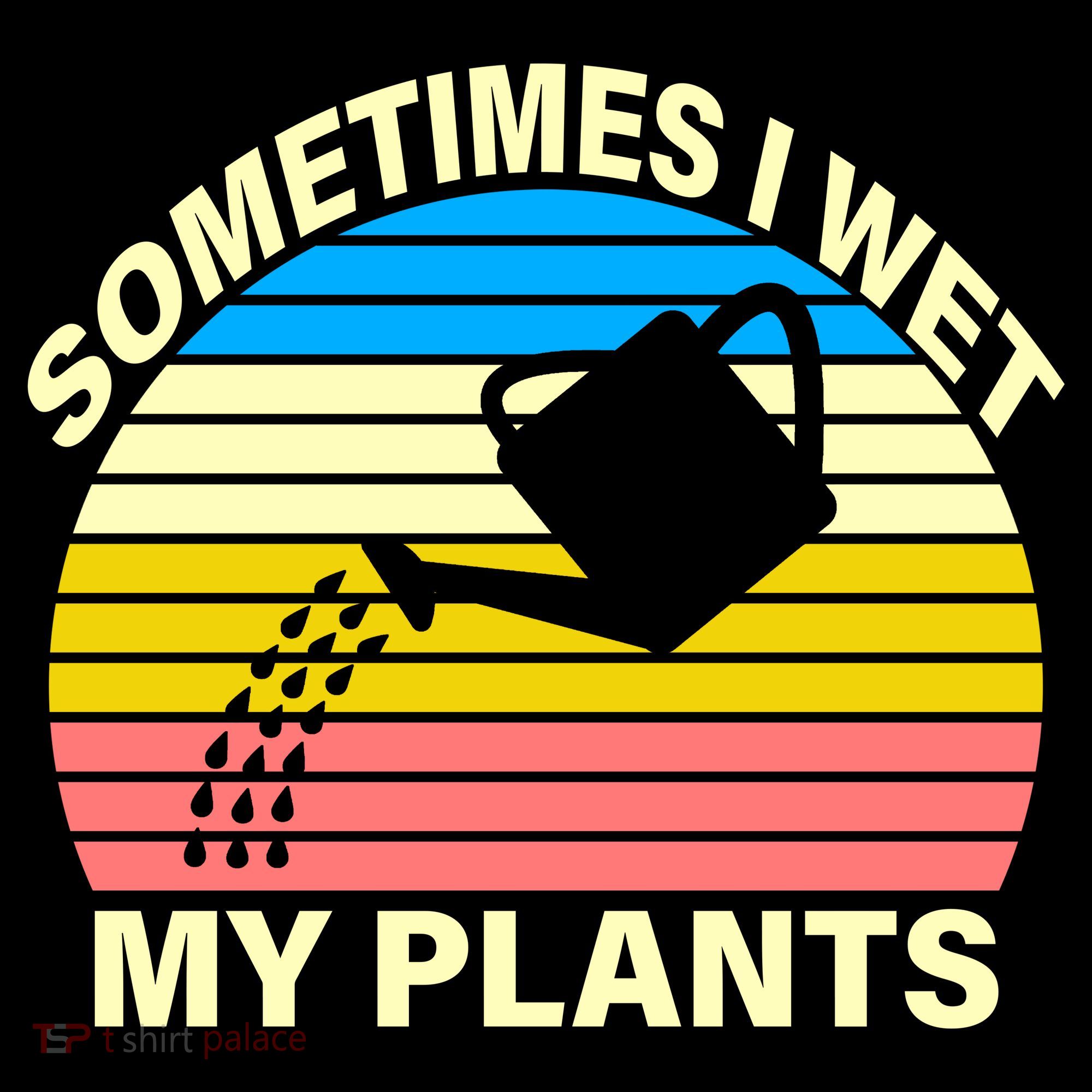 Sometimes I Wet My Plants Retro Bucket Hat