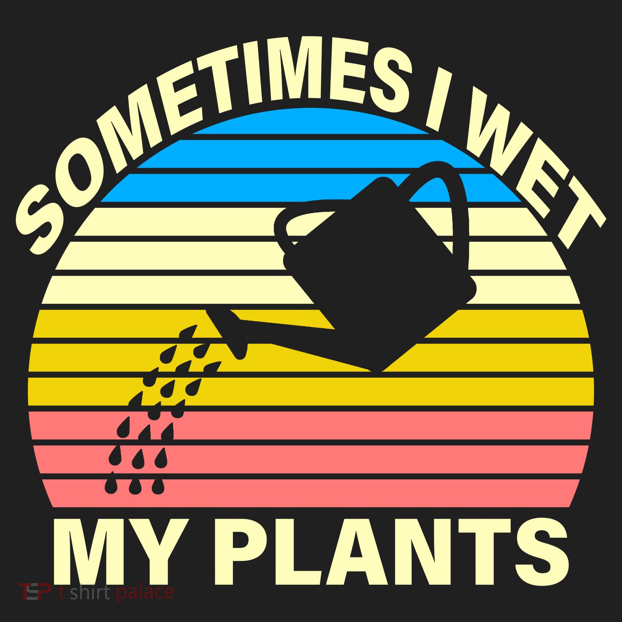 Sometimes I Wet My Plants Retro Hat