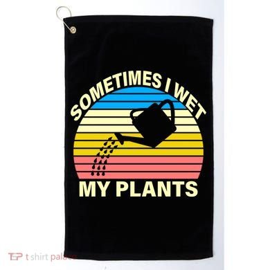 Sometimes I Wet My Plants Retro Golf Towel
