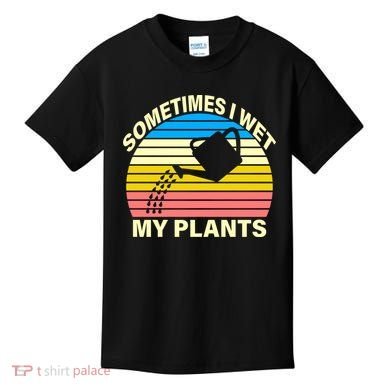 Sometimes I Wet My Plants Retro Kids T-Shirt