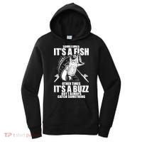 Sometimes It's A Fish Other Times It's A Buzz Women's Hoodie thumb 0