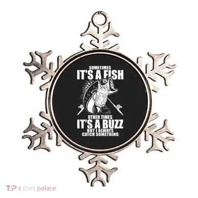 Sometimes It's A Fish Other Times It's A Buzz Ornament