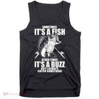 Sometimes It's A Fish Other Times It's A Buzz Tank Top thumb 0