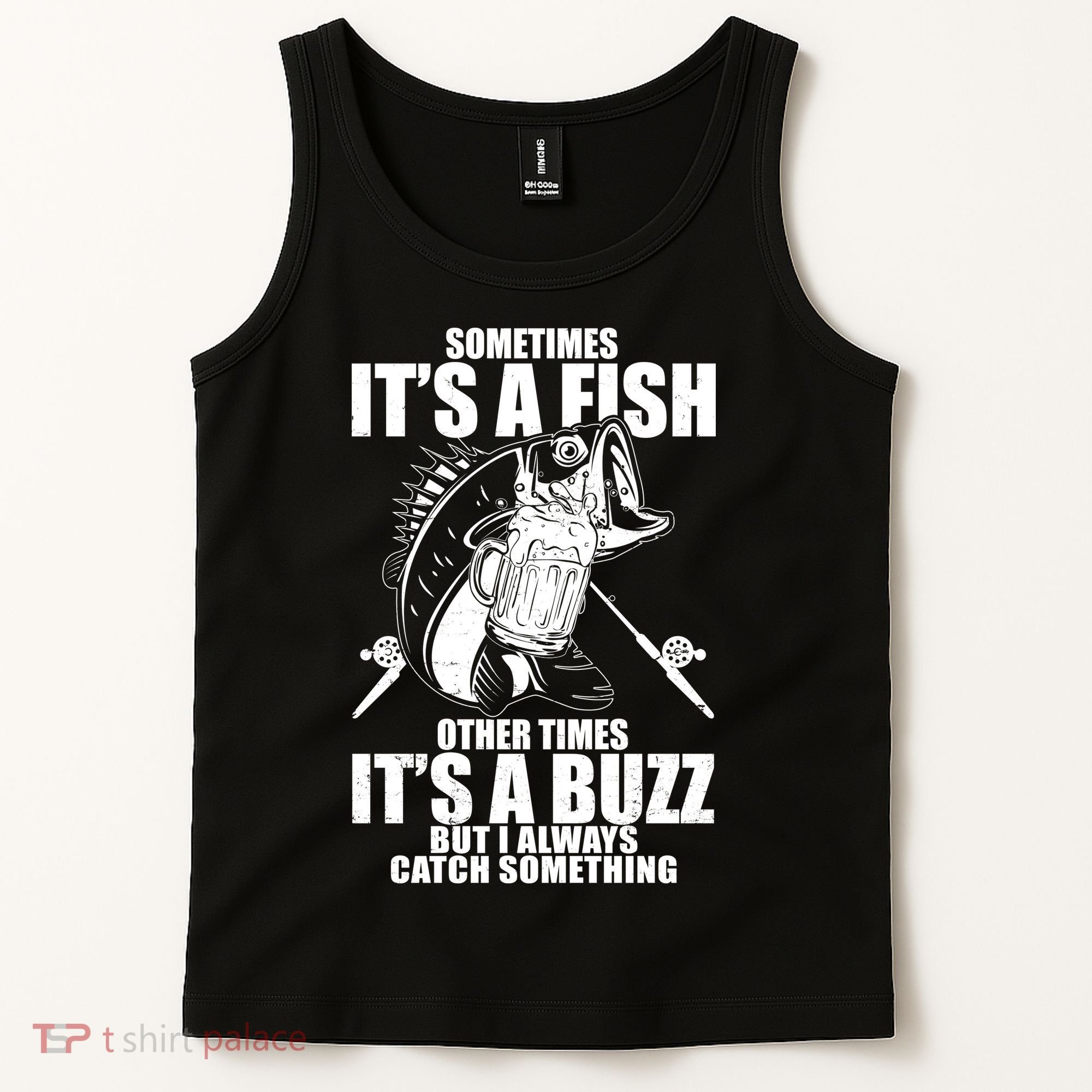 Sometimes It's A Fish Other Times It's A Buzz Tank Top