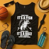 Sometimes It's A Fish Other Times It's A Buzz Tank Top thumb 4