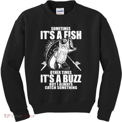 Sometimes It's A Fish Other Times It's A Buzz Kids Sweatshirt
