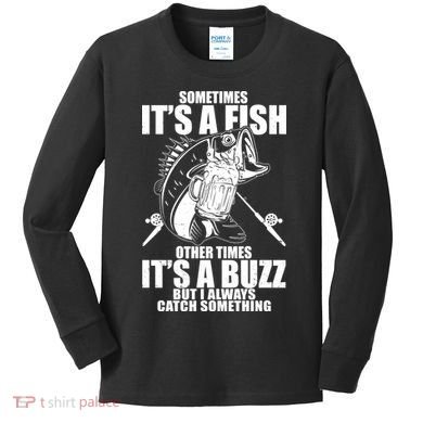 Sometimes It's A Fish Other Times It's A Buzz Kids Long Sleeve Shirt