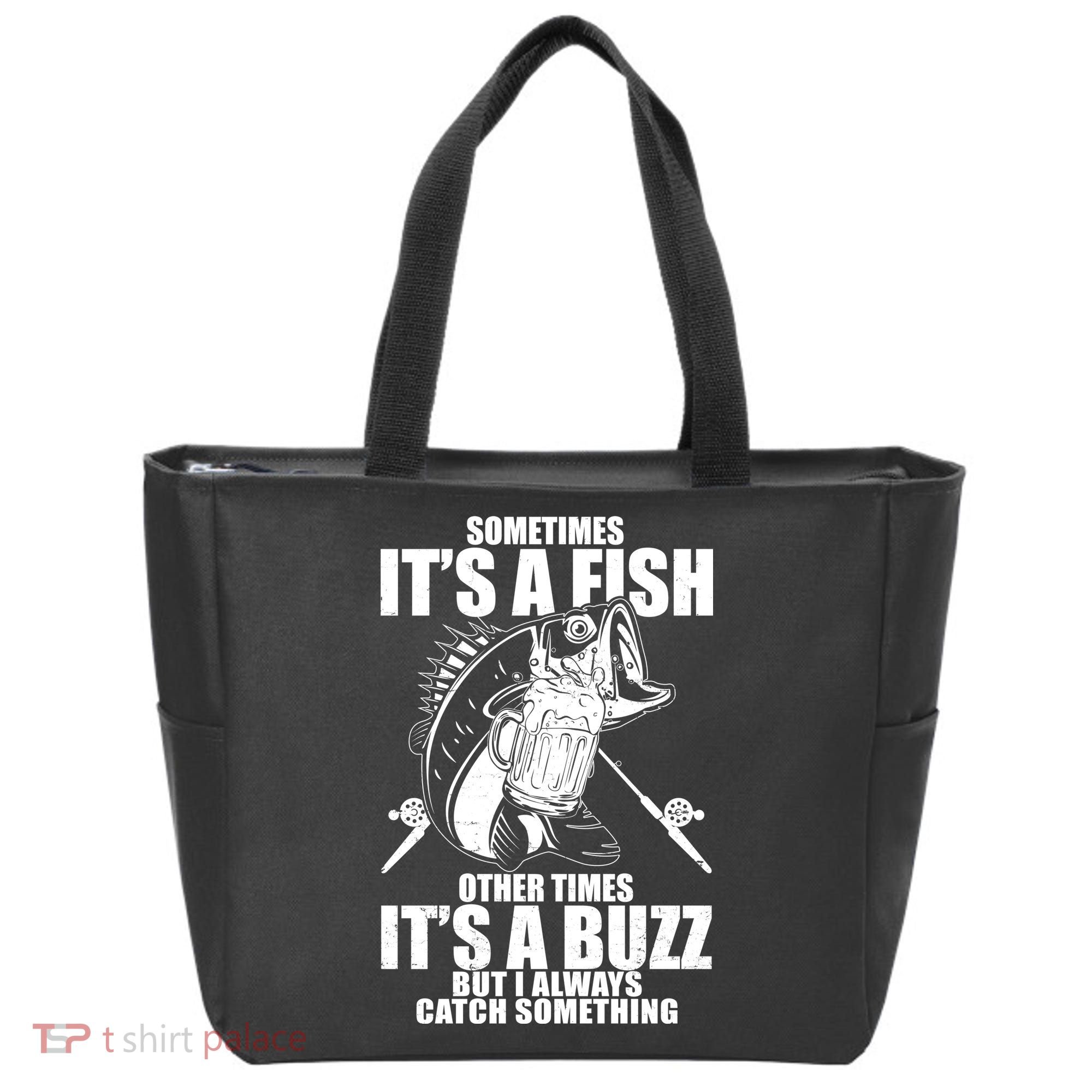 Sometimes It's A Fish Other Times It's A Buzz Tote Bag