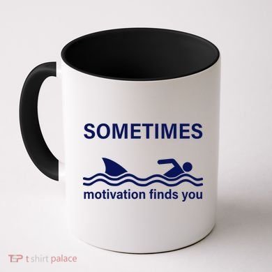 Sometimes Motivation Finds You Coffee Mug