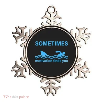 Sometimes Motivation Finds You Ornament