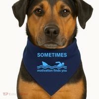 Sometimes Motivation Finds You USA-Made Doggie Bandana thumb 1