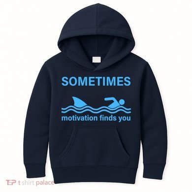 Sometimes Motivation Finds You Kids Hoodie