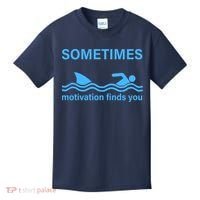 Sometimes Motivation Finds You Kids T-Shirt thumb 0