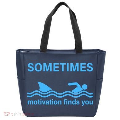 Sometimes Motivation Finds You Tote Bag