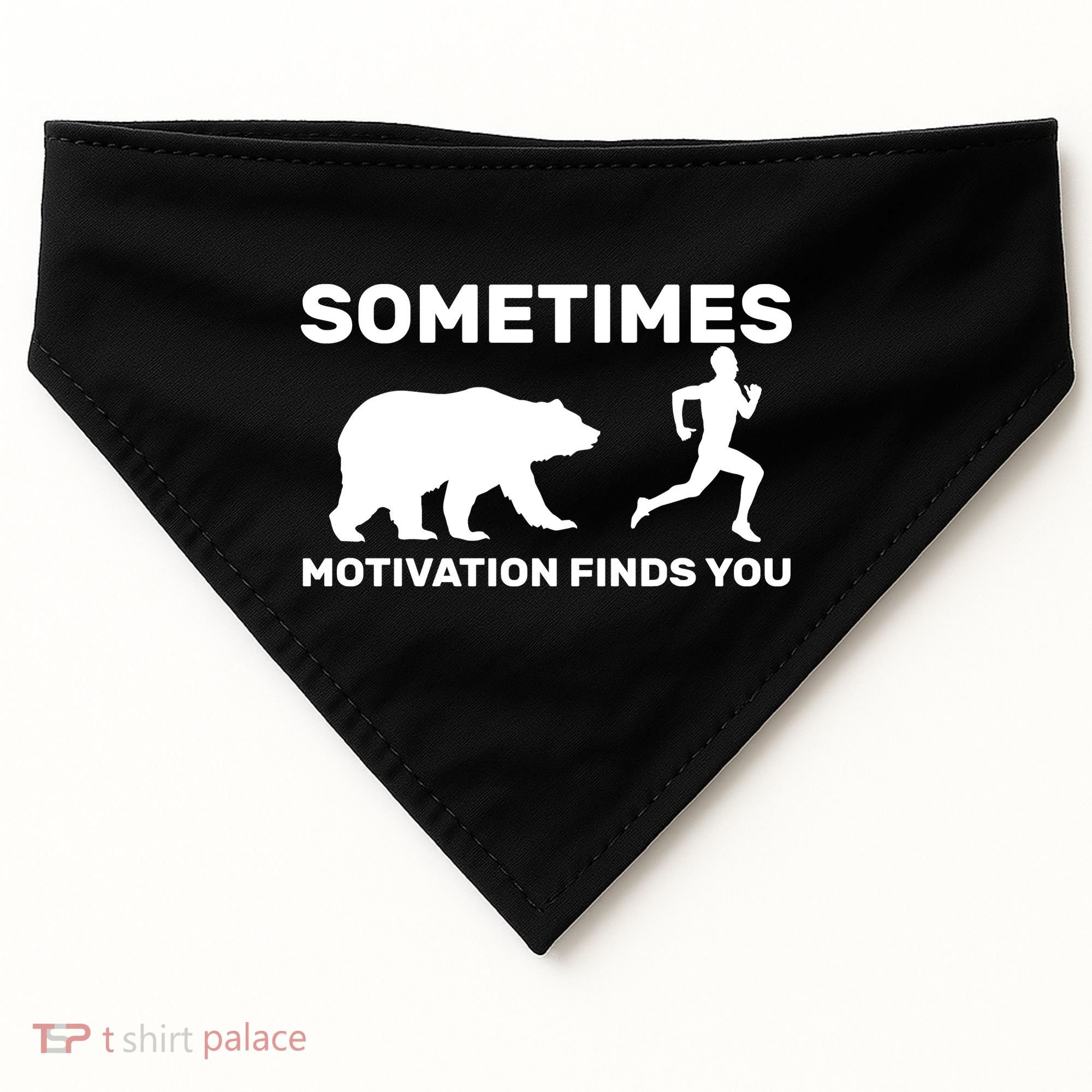 Sometimes Motivation Finds You Bear USA-Made Doggie Bandana