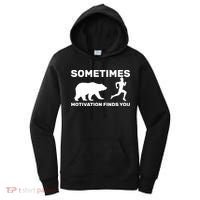 Sometimes Motivation Finds You Bear Women's Hoodie thumb 0