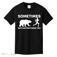 Sometimes Motivation Finds You Bear Kids T-Shirt thumb 0