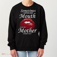 Sometimes When I Open My Mouth My Mother Comes Out Women's Sweatshirt thumb 0