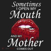 Sometimes When I Open My Mouth My Mother Comes Out Tumbler thumb 3