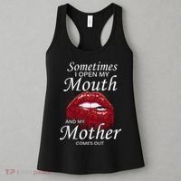 Sometimes When I Open My Mouth My Mother Comes Out Women's Tank Top thumb 3