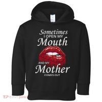 Sometimes When I Open My Mouth My Mother Comes Out Toddler Hoodie thumb 0