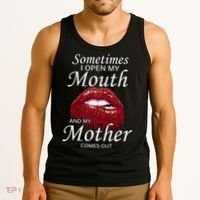 Sometimes When I Open My Mouth My Mother Comes Out Tank Top thumb 3