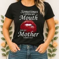 Sometimes When I Open My Mouth My Mother Comes Out Women's T-Shirt thumb 2