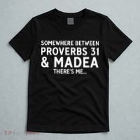 Somewhere between proverbs 31 And Madea There's Me T-Shirt thumb 5