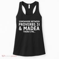 Somewhere between proverbs 31 And Madea There's Me Women's Tank Top thumb 0