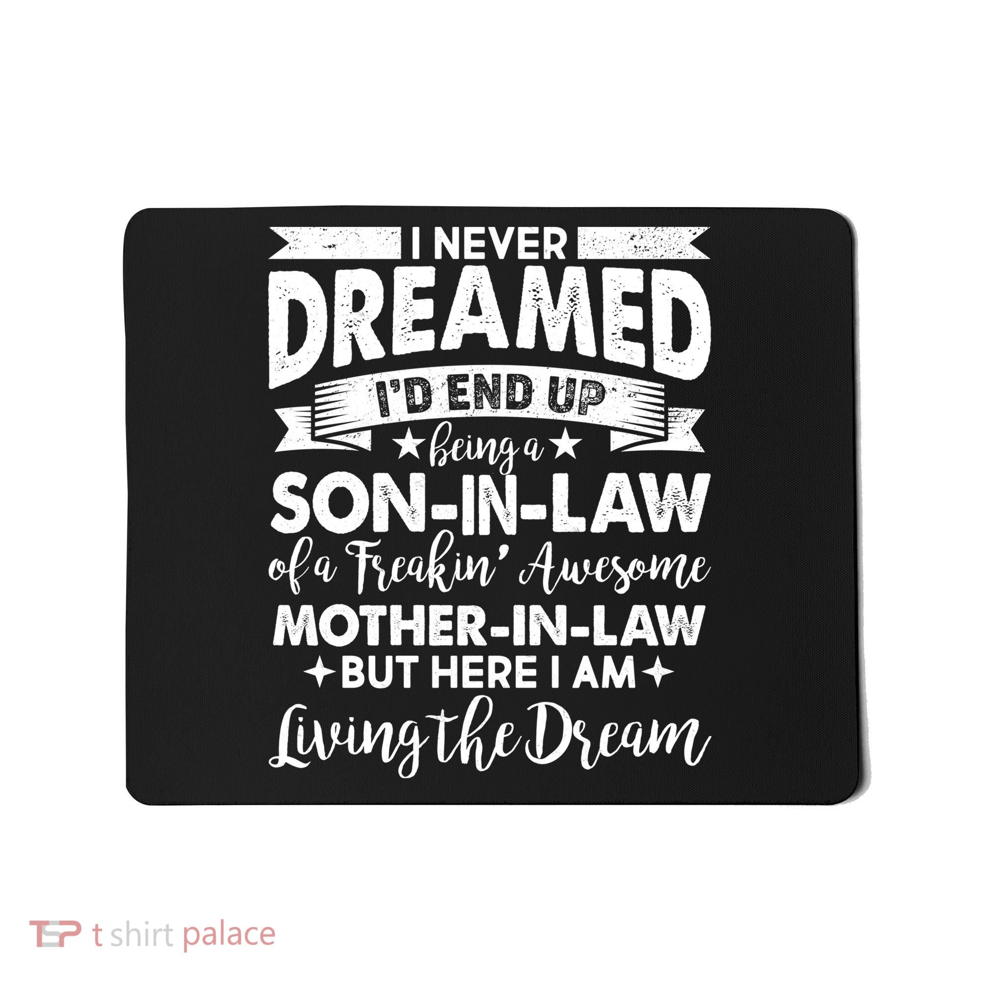 Son-In-Law of A Freakin' Awesome Mother-In Law Mousepad
