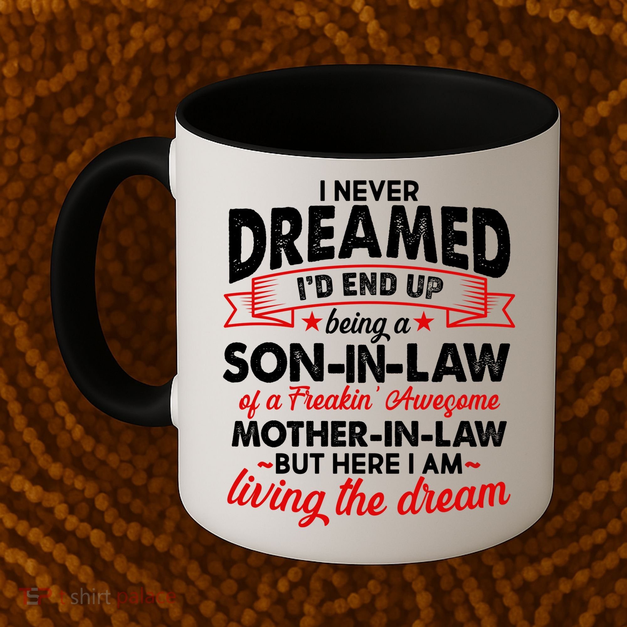Son In Law Of A Freaking Awesome Mother In Law Coffee Mug