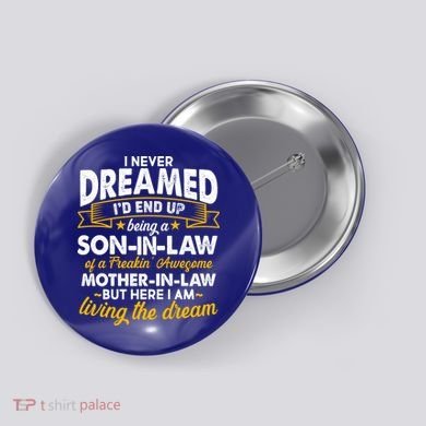 Son In Law Of A Freaking Awesome Mother In Law Button