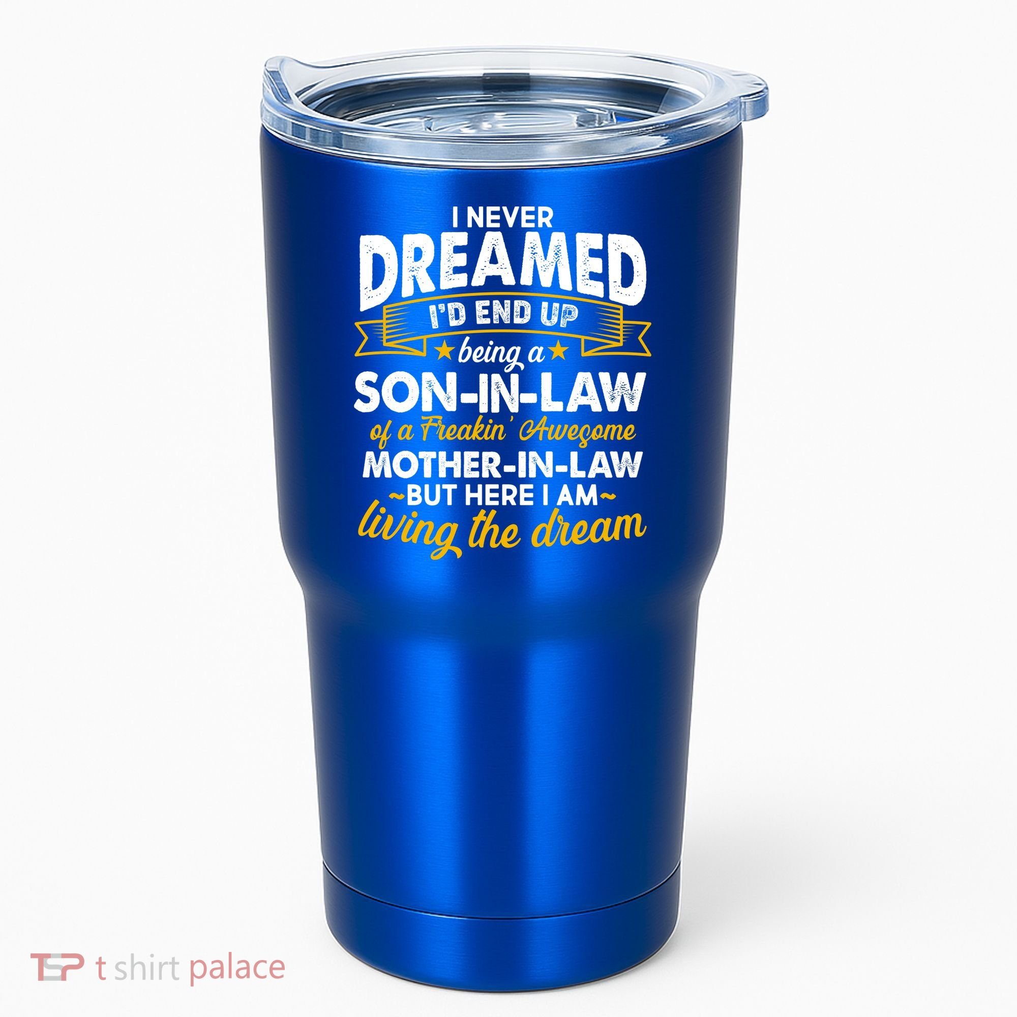 Son In Law Of A Freaking Awesome Mother In Law Tumbler