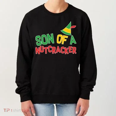 Son Of A Nutcracker Women's Sweatshirt