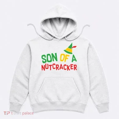 Son Of A Nutcracker Hoodie